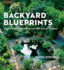Backyard Blueprints: Style, Design & Details for Outdoor Living