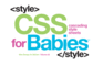 Css for Babies (2) (Web Design for Babies)