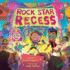 Rock Star Recess