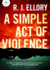 A Simple Act of Violence