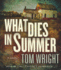 What Dies in Summer