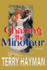 Chasing the Minotaur: a Novel