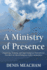 A Ministry of Presence: Organizing, Training, and Supervising Lay Pastoral Care Providers in Liberal Religious Faith Communities