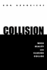 Collision: When Reality and Illusion Collide