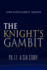 The Knight's Gambit: Pq-17: A Sea Story