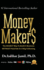 Money Makers: The Easiest Way to Build a Business WITHOUT Paid Ads or a Big Following