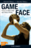 Game Face Format: Paperback