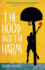 The Hoop and the Harm Format: Paperback