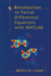 Introduction to Partial Differential Equations with MATLAB