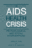 The AIDS Health Crisis: Psychological and Social Interventions