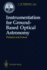 Instrumentation for Ground-Based Optical Astronomy: Present and Future the Ninth Santa Cruz Summer Workshop in Astronomy and Astrophysics, July 13-July 24, 1987, Lick Observatory