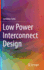 Low Power Interconnect Design