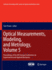 Optical Measurements, Modeling, and Metrology, Volume 5: Proceedings of the 2011 Annual Conference on Experimental and Applied Mechanics
