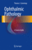 Ophthalmic Pathology a Concise Guide (Hb 2013)