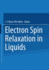 Electron Spin Relaxation in Liquids: Based on lectures given at the NATO Advanced Study Institute held at "Sptind," Norway, in August 1971