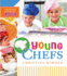 Young Chefs: Cooking Skills and Recipes for Kids