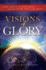 Visions of Glory: One Man's Astonishing Account of the Last Days-Book on Cd