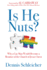 Is He Nuts? : Why a Gay Man Would Become a Member of the Church of Jesus Christ