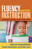 Fluency Instruction, Second Edition: Research-Based Best Practices