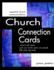 Church Connection Cards: connect with visitors, grow your church, pastor your people, little cards, big results