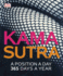 Kama Sutra: a Position a Day, 365 Days a Year