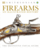 Firearms: an Illustrated History