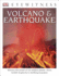 Dk Eyewitness Books: Volcano and Earthquake: Witness the Power of Our Restless Planet€"From Violent Eruptions to Terrifying Tsunamis