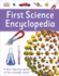 First Science Encyclopedia (Dk First Reference)