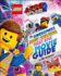 The Lego Movie 2: the Awesomest, Most Amazing, Most Epic Movie Guide in the Universe!