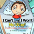 I Can't, I Won't, No Way! : a Book for Children Who Refuse to Poop