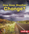 How Does Weather Change? (First Step Nonfiction? Let's Watch the Weather)