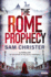 The Rome Prophecy: a Thriller