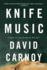 Knife Music: a Novel