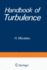 Handbook of Turbulence: Volume 1 Fundamentals and Applications