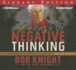 The Power of Negative Thinking: an Unconventional Approach to Achieving Positive Results