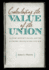 Calculating the Value of the Union: Slavery, Property Rights, and the Economic Origins of the Civil War