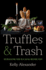 Truffles and Trash: Recirculating Food in a Social Welfare State