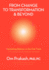 From Change to Transformation and Beyond: Maintaining Balance on the Fast Track of Life