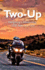 Two-Up: Navigating a Relationship 1, 000 Miles at a Time