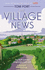 The Village News: the Truth Behind Englands Rural Idyll