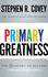 Primary Greatness: the 12 Levers of Success