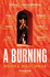 A Burning: the Most Electrifying Debut of 2021
