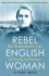 Rebel Englishwoman: the Remarkable Life of Emily Hobhouse