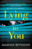 Lying to You: a Gripping and Tense Psychological Drama