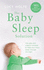 The Baby Sleep Solution: the Stay-and-Support Method to Help Your Baby Sleep Through the Night