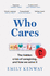 Who Cares: the Hidden Crisis of Caregiving, and How We Solve It-the 2023 Orwell Prize Finalist