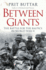 Between Giants: the Battle for the Baltics in World War II (General Military)