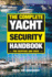 The Complete Yacht Security Handbook: for Skippers and Crew