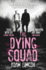 The Dying Squad (Dying Squad, 1)