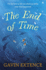 The End of Time: the Most Captivating Book You'Ll Read This Summer